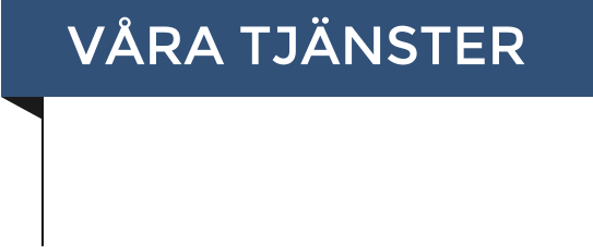 VÅRA TJÄNSTER